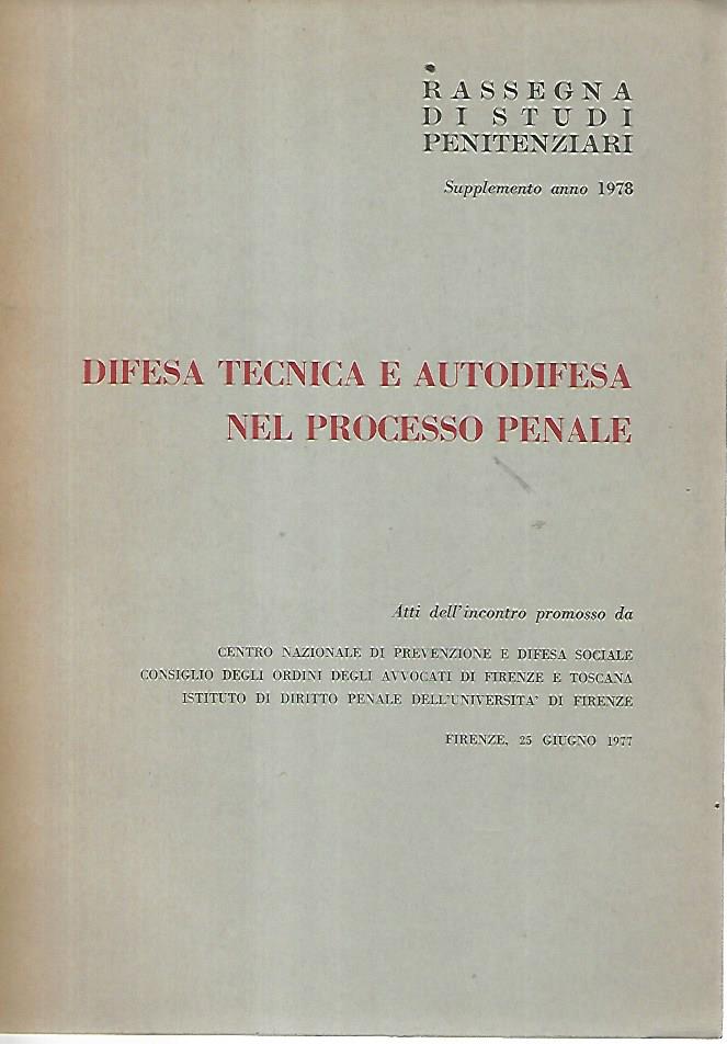 Difesa tecnica e autodifesa nel processo penale - copertina