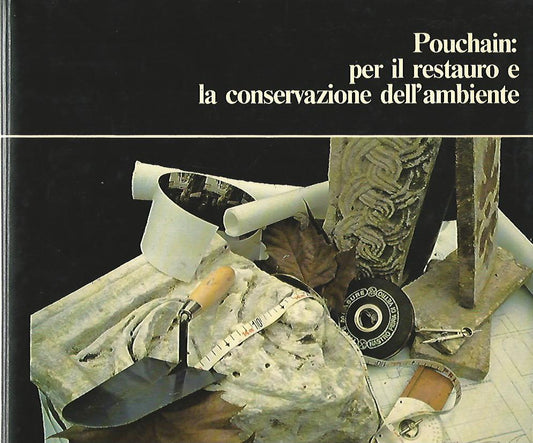 Pouchain:per il restauro e la conservazione dell'ambiente - copertina