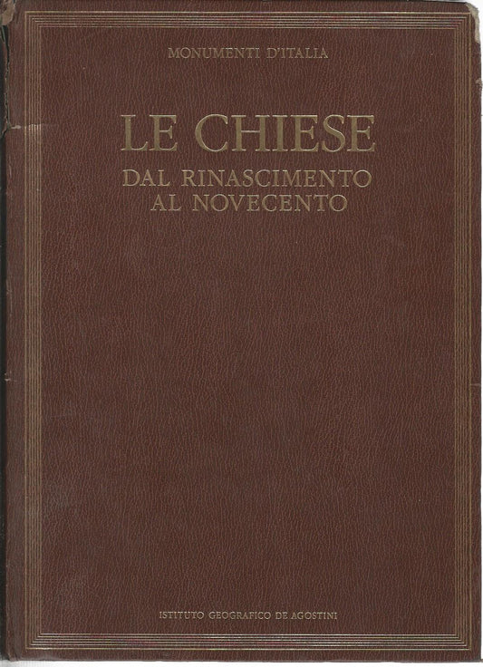 Le chiese. Dal Rinascimento al Novecento. - copertina