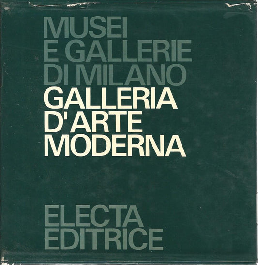 Musei e gallerie di Milano. Galleria d'arte moderna. 5 volumi - copertina