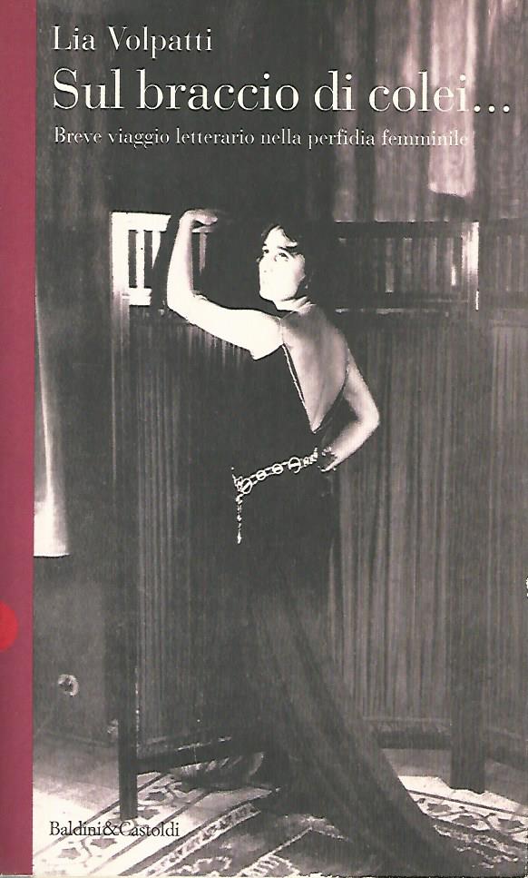 Sul braccio di colei..Breve viaggio letterario nella perfidia femminile - copertina