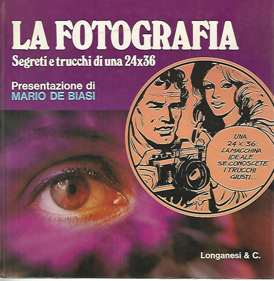 La fotografia. Segreti e trucchi di una 24x36 - copertina