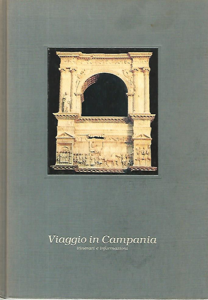 Viaggio in Campania. Itinerari e informazioni - copertina