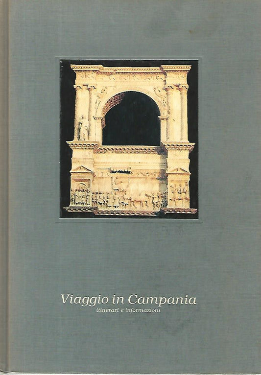 Viaggio in Campania. Itinerari e informazioni - copertina