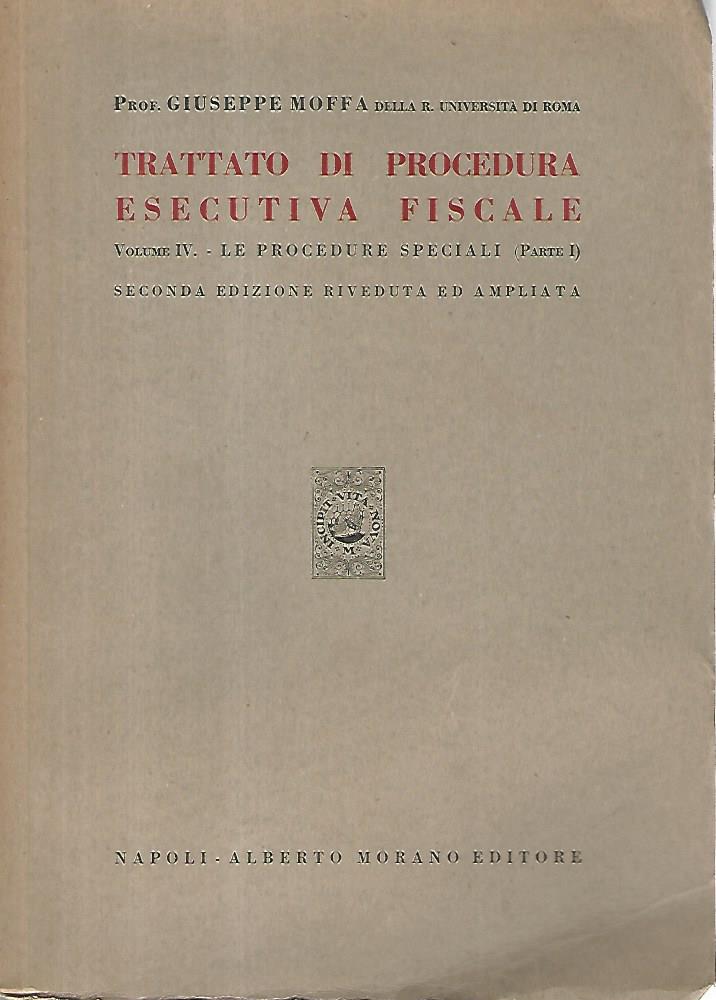 Trattato di procedura esecutiva fiscale. Volume IV -parte I - copertina