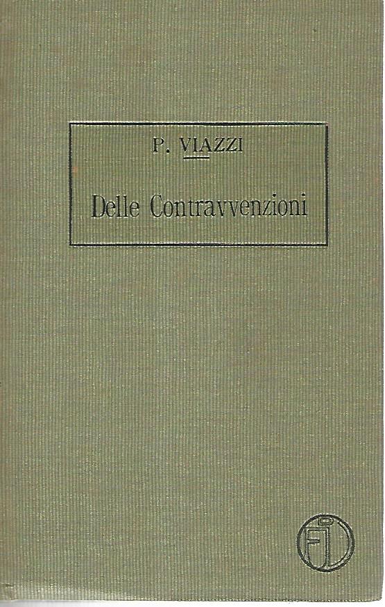 Trattato di diritto penale. Delle contravvenzioni - copertina