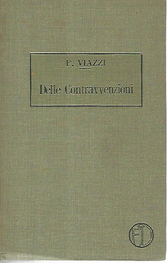 Trattato di diritto penale. Delle contravvenzioni - copertina