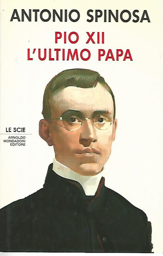 Pio XII L'ultimo papa - copertina