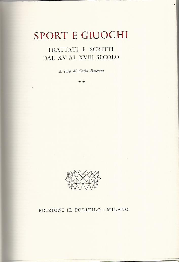 Sport e giuochi. Trattati e scritti dal XV al XVIII secolo - copertina