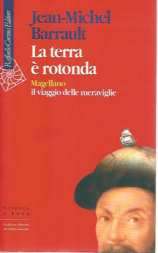 La terra è rotonda. Magellano il viaggio delle meraviglie - copertina