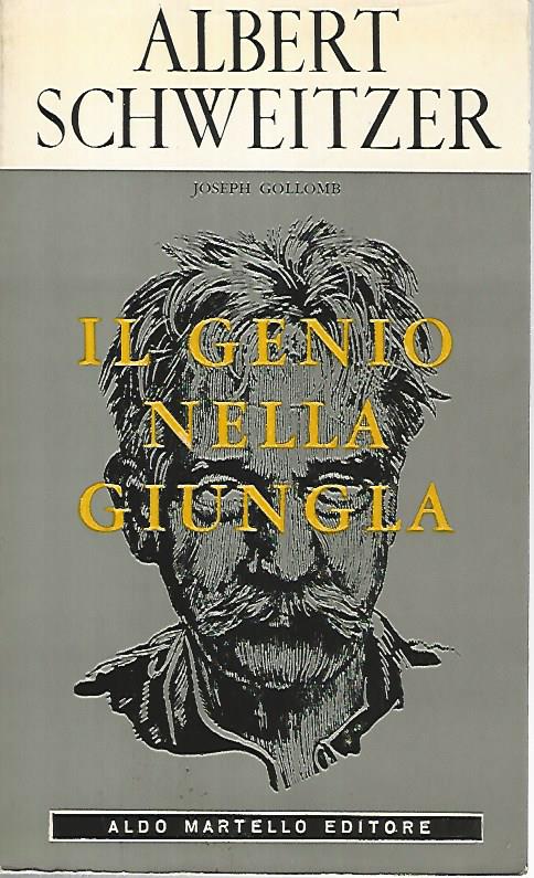 Albert Schweitzer. Il genio nella giungla - copertina