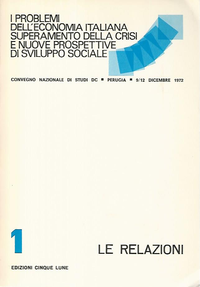 I problemi dell'economia italiana superamento della crisi e  nuove prospettive di sviluppo sociale 1 - copertina