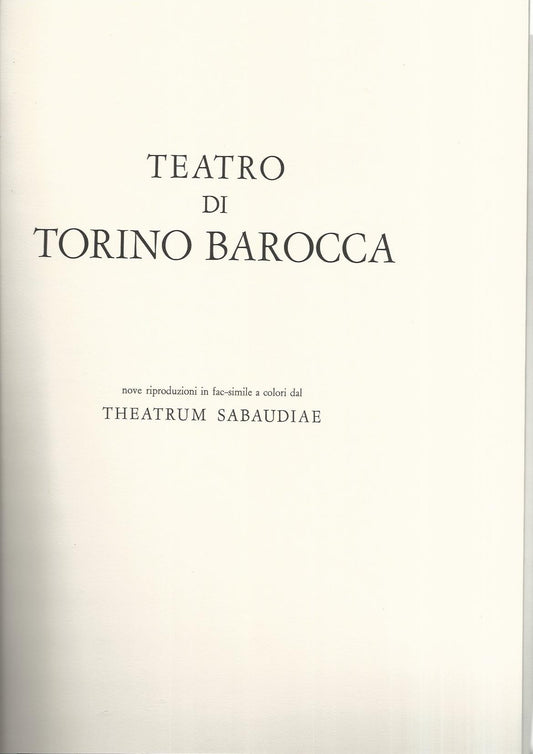 TEATRO DI TORINO BAROCCA NOVE RIPRODUZIONI FAC SIMILE A COLORI DAL THEATRUM SABAUDIAE - copertina