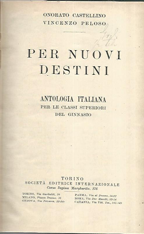 Per nuovi destini. Antologia italiana per le classi superiori del ginnasio - copertina