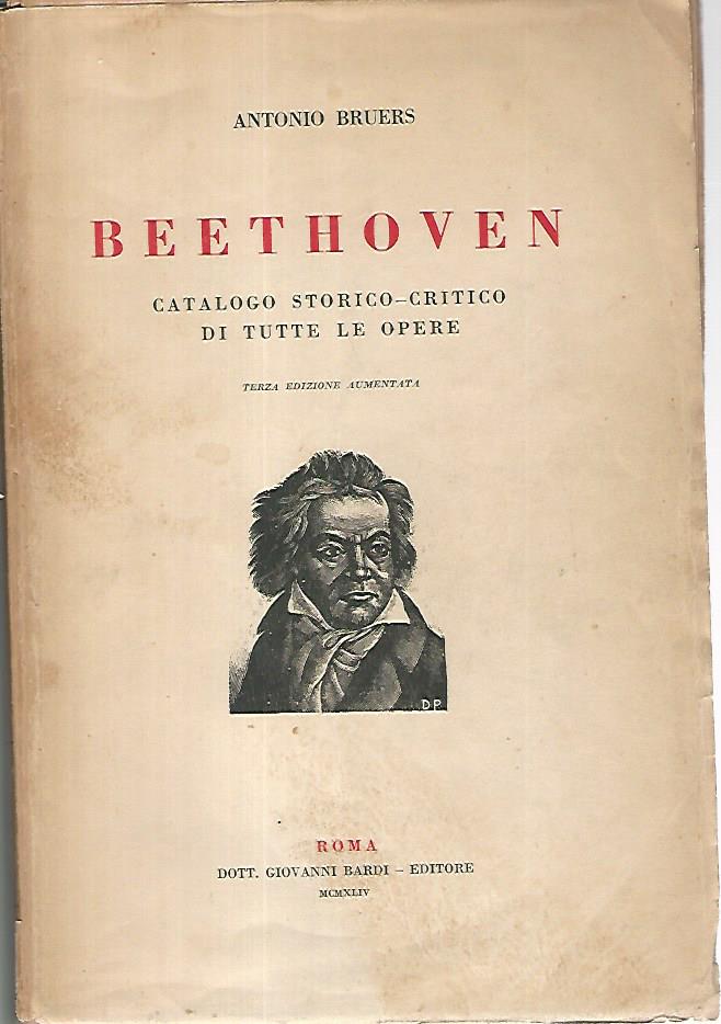 Beethoven. Catalogo storico-critico di tutte le opere. - copertina