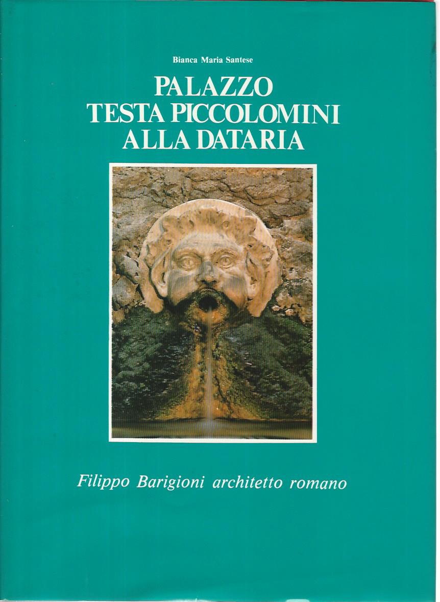 Palazzo Testa Piccolomini alla dataria. Filippo Barigioni architetto romano - copertina