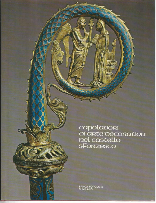 Capolavori di arte decorativa nel Castello Sforzesco - copertina