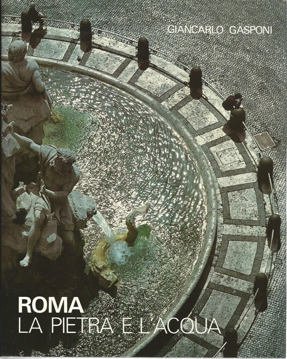 Roma. La pietra e l'acqua - copertina