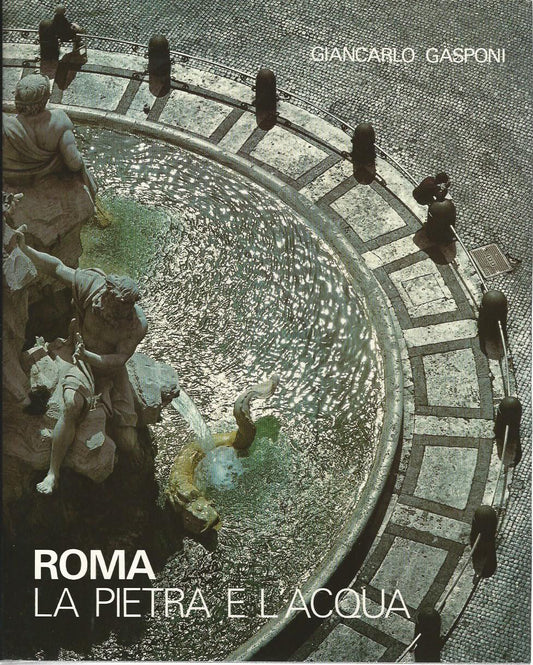 Roma. La pietra e l'acqua - copertina