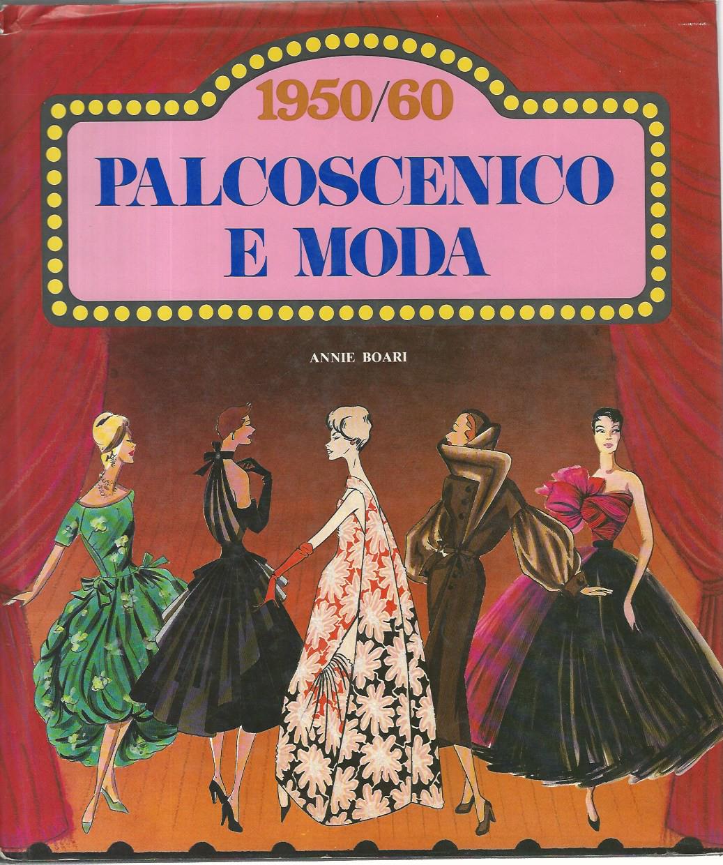Palcoscenico e moda 1950/60 - copertina
