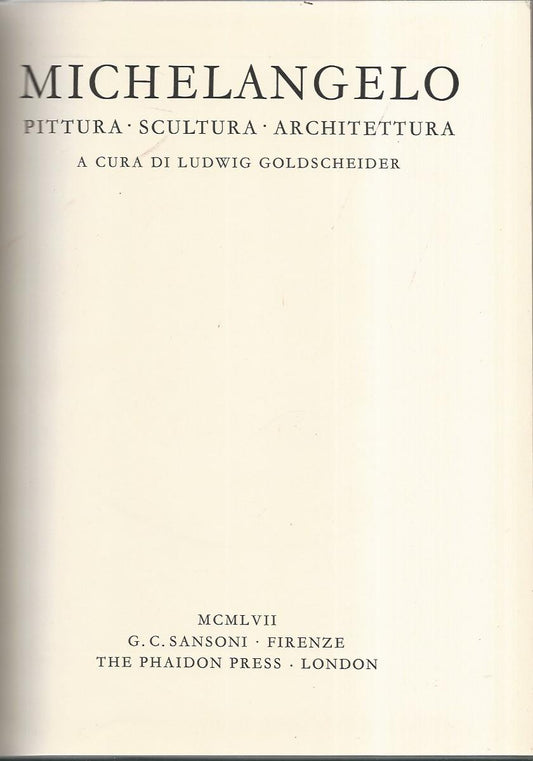 Michelangelo. Pittura,scultura,architettura - copertina