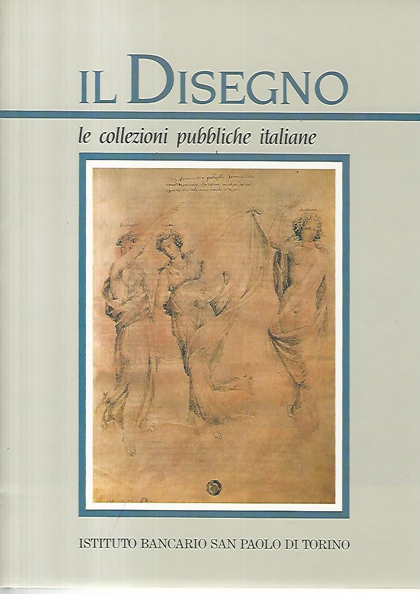 Il disegno le collezioni pubbliche italiane. Parte seconda - copertina