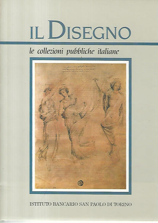 Il disegno le collezioni pubbliche italiane. Parte seconda - copertina