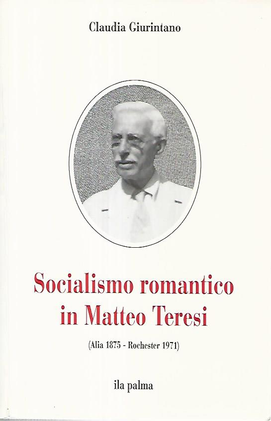 Socialismo romantico in Matteo Teresi - copertina