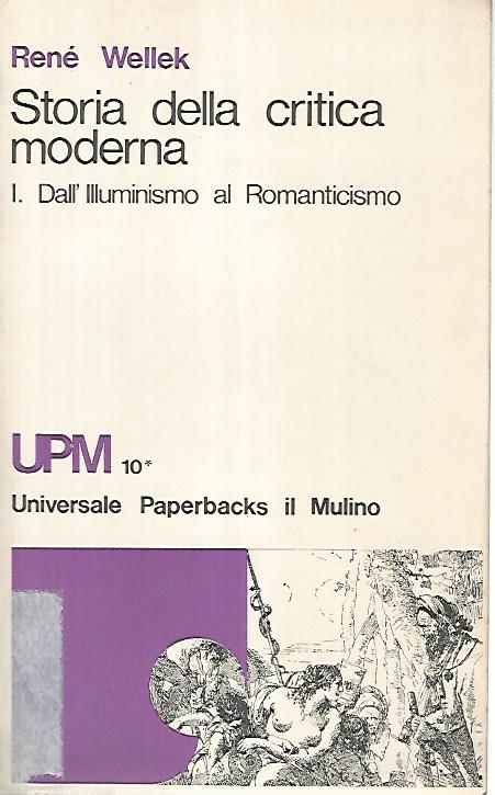 Storia della critica moderna. 1 dall'illuminismo al romanticismo - copertina