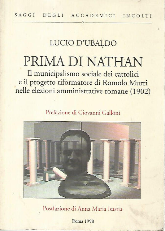 Prima di Nathan. Il municipalismo sociale dei cattolici e il progetto riformatore di Romolo Murri - copertina