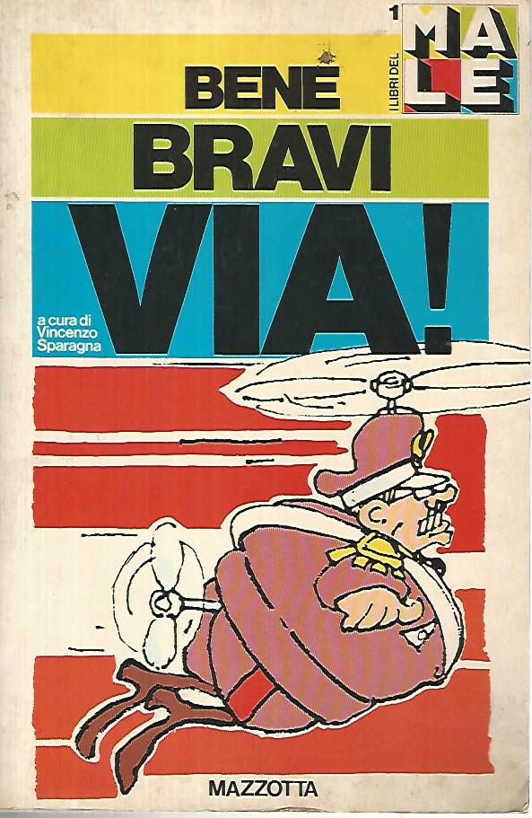 Bene bravi via! - copertina