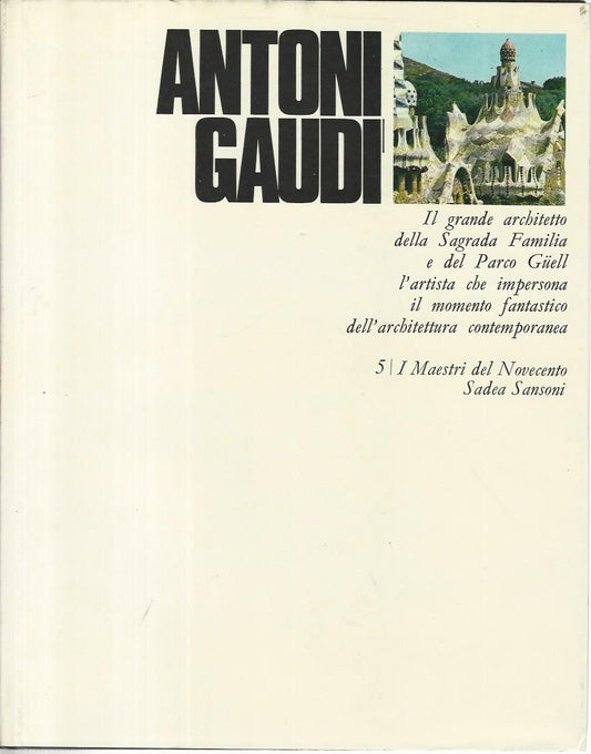 Antoni Gaudi. I maestri del novecento - copertina