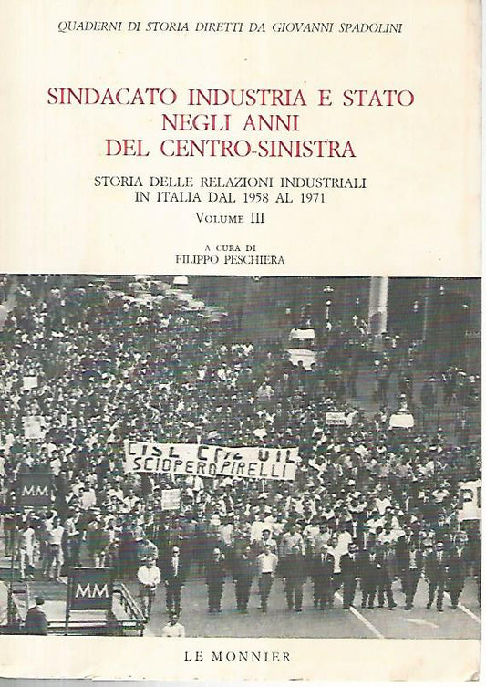 Sindacato industria e stato negli anni del centro sinistra. Volume III - copertina