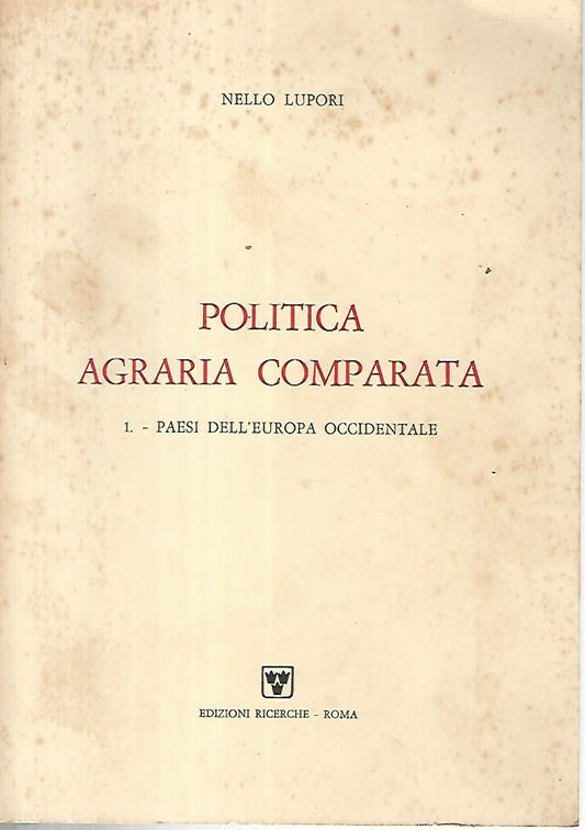 Politica agraria comparata. 1 Paesi dell'europa occidentale - copertina