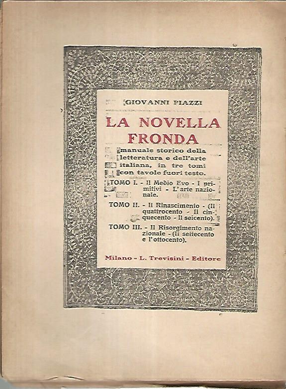La novella fronda. Manuale storico della letteratura e dell'arte italiana. Tomo primo. Il medio evo-I primitivi- L'arte nazionale - copertina
