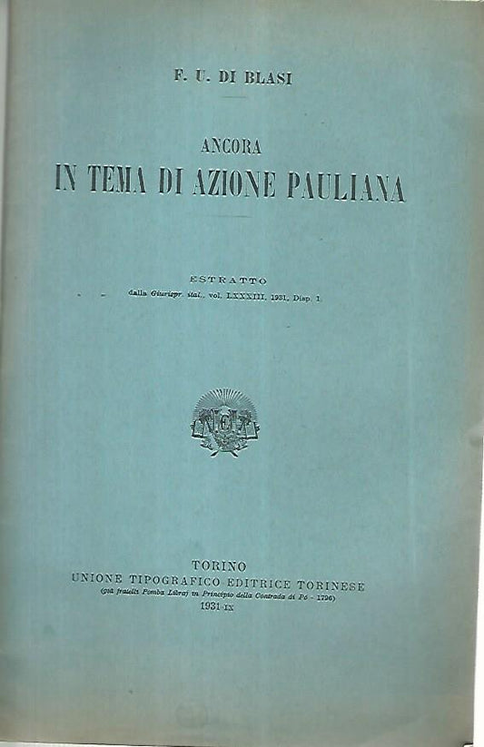 Ancora in tema di azione pauliana. Estratto dalla giurispr. ital. vol. LXXXIII - copertina