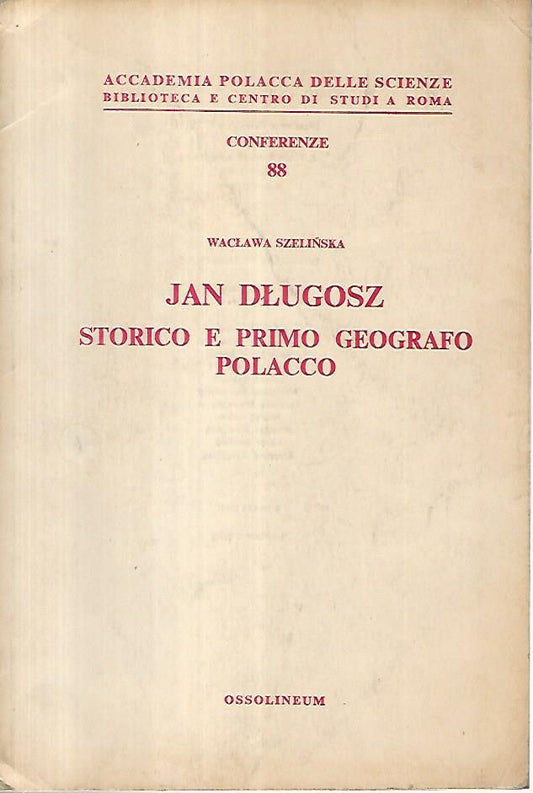 Jan Dlugosz storico e primo geografo polacco - copertina