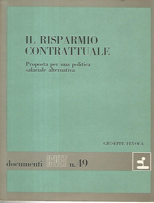 Il risparmio contrattuale. Documenti ISVET n. 49 - copertina