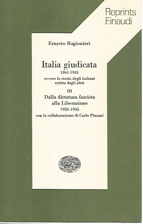 Italia giudicata (1861-1945) ovvero la storia degli italiani scritta dagli altri: 3 - copertina