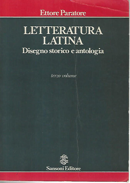 Letteratura latina. Disegno storico e antologia. Volume terzo. - copertina