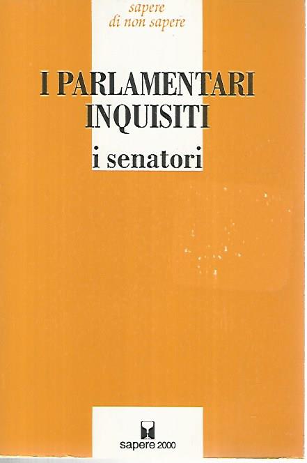 I  parlamentari inquisiti. I senatori - copertina