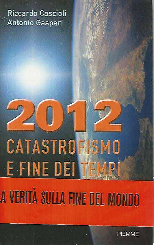 2012 catastrofismo e fine dei tempi - copertina