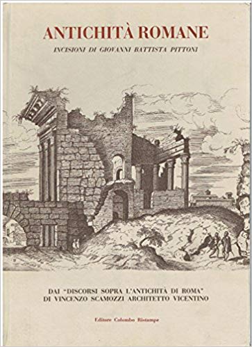 Antichità romane. Incisioni di Giovanni Battista Pittoni. - copertina