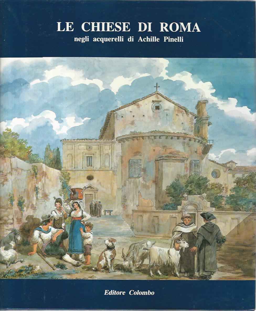 Le chiese di Roma negli acquerelli di Achille Pinelli - copertina