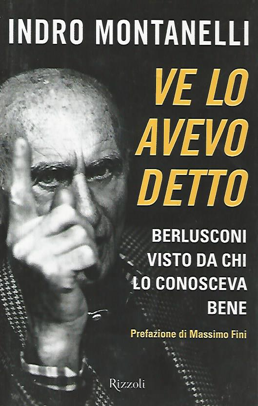 Ve lo avevo detto. Berlusconi visto da chi lo conosceva bene - copertina