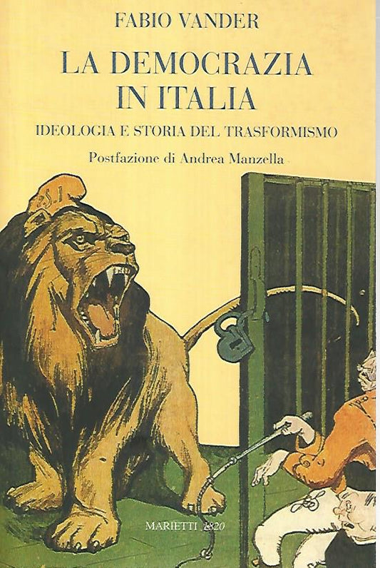 La democrazia in Italia. Ideologia e storia del trasformismo - copertina