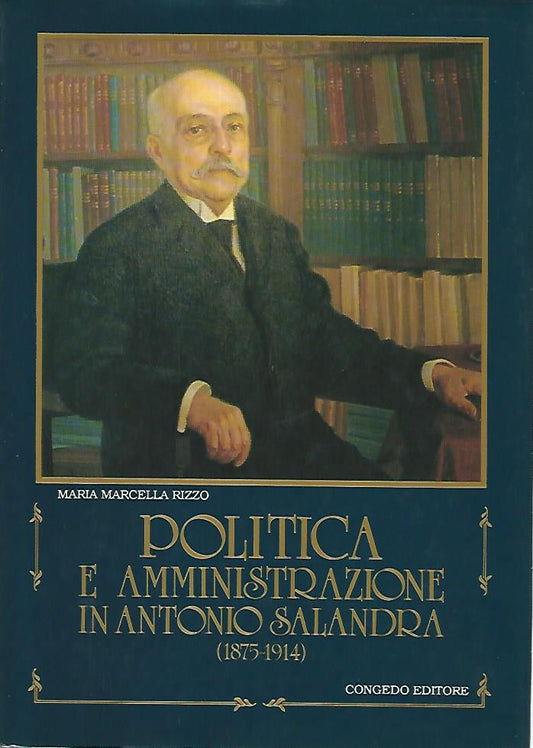 Politica e amministrazione in Antonio Salandra - copertina