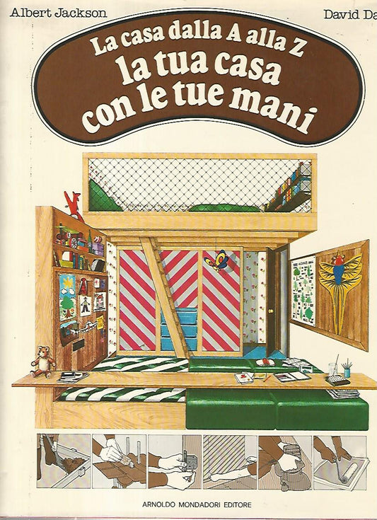La casa dalla A alla Z. La tua casa con le tue mani - copertina