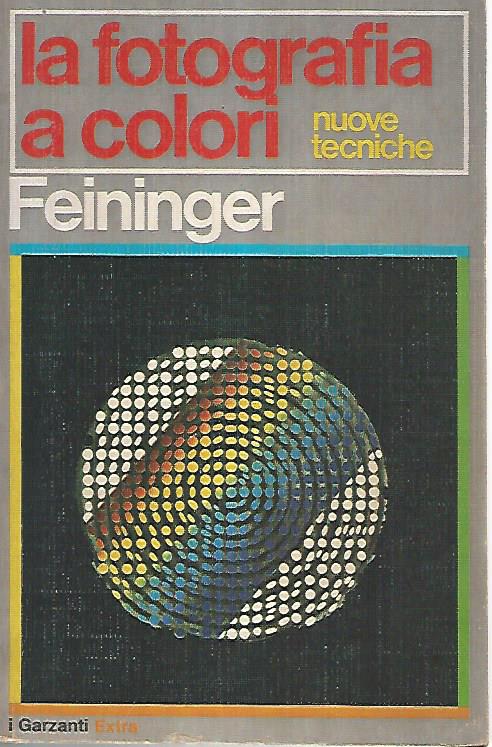 La fotografia a colori. Nuove tecniche - copertina