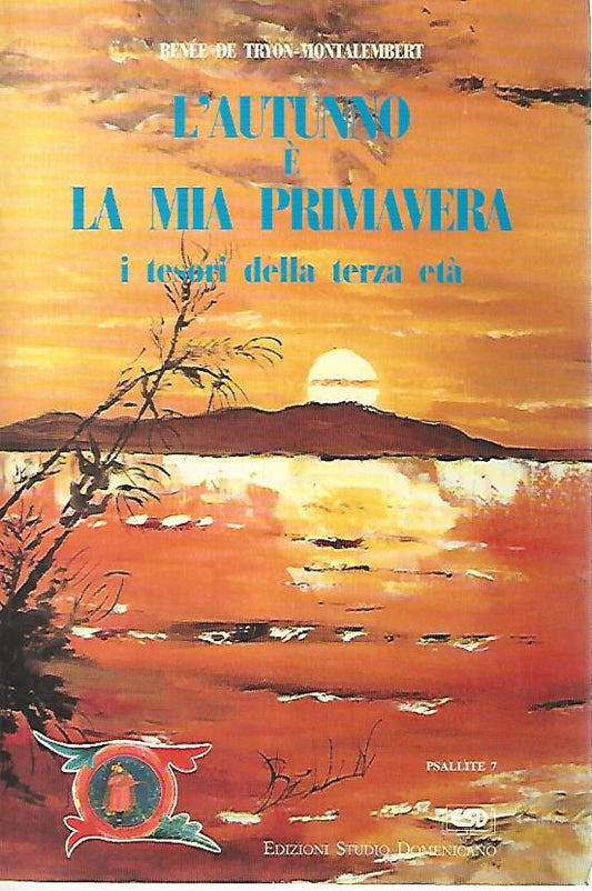 L'autunno è la mia primavera. I tesori della terza età - copertina